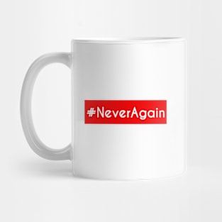 #NeverAgain Mug